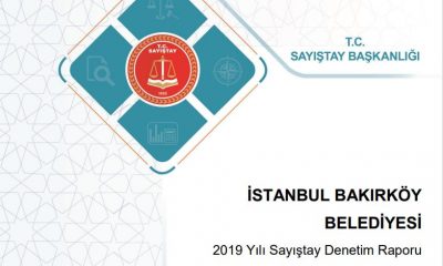 BAKIRKÖY BELEDİYESİ 2019 SAYIŞTAY DENETİM RAPORUNDA 36 ADET  TESPİT VAR