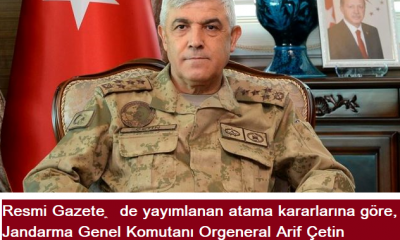 Jandarma Genel Komutanı Orgeneral Arif Çetin görevine devam ediyor.