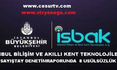 İSBAK İSTANBUL BİLİŞİM VE AKILLI KENT TEKNOLOJİLERİ A.Ş. 2022 YILINDA 8 USÜLSÜZLÜK VAR