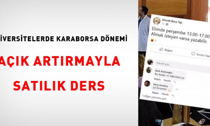 Üniversitelerde karaborsa Açık artırmayla satılık ders