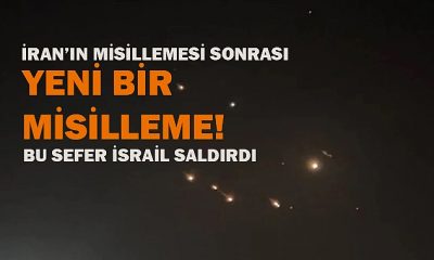 İsrail İran’a misilleme saldırısı  yaptı