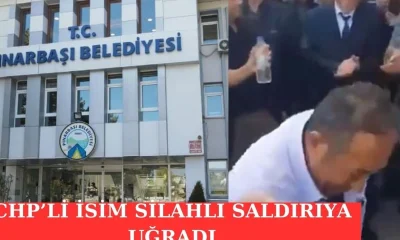 CHP üyesi Bahadır, Pınarbaşı’da silahlı saldırıya uğradı.