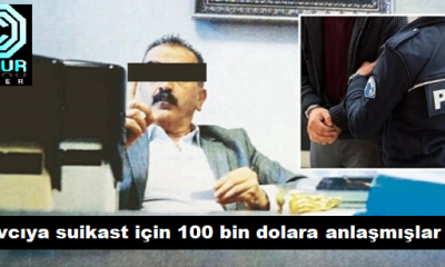 Savcıya suikast için 100 bin dolara anlaşmışlar