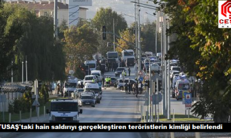 TUSAŞ’taki hain saldırıyı gerçekleştiren teröristlerin kimliği belirlendi