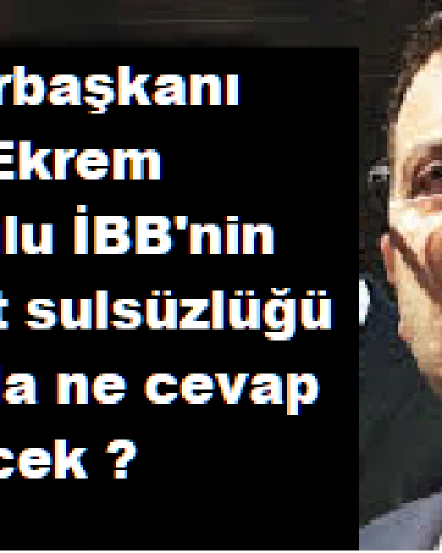 Ekrem İmamoğlu İBB’nin 137 Usulsüzlüğü hakkında ne cevap verecek ?