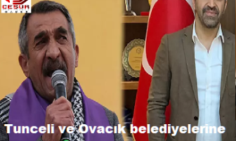 Tunceli ve Ovacık Belediyelerine kayyum atandı