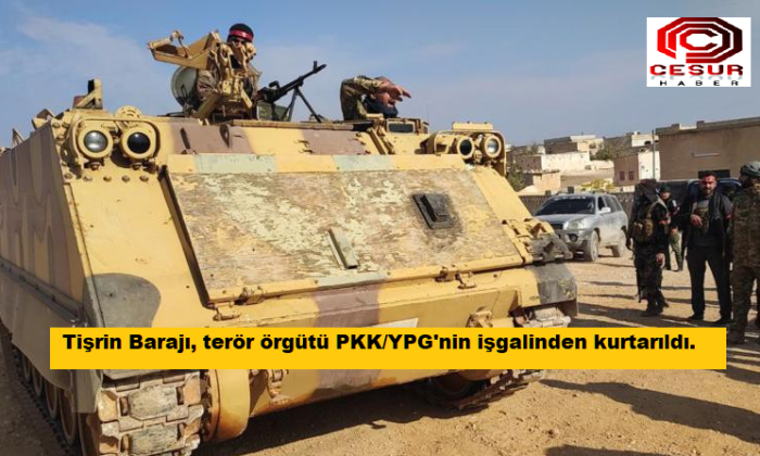 Tişrin Barajı, terör örgütü PKK/YPG’nin işgalinden kurtarıldı.