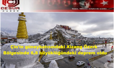 Çin’in güneybatısındaki Xizang Özerk Bölgesinde 6,8 büyüklüğündeki deprem oldu