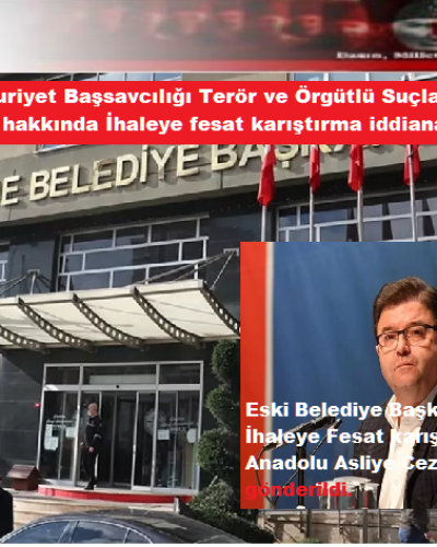 Eski Maltepe Belediye Başkanı Ali Kılıç’a “ihaleye fesat karıştırma” suçundan iddianame hazırlandı