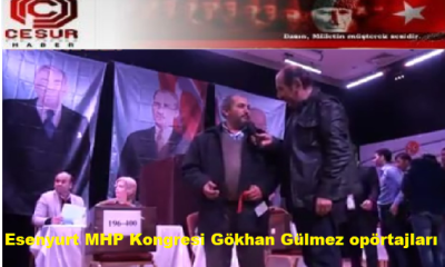 ESENYURT MHP KONGRESİNDE GÖKHAN GÜLMEZ  ROPÖRTAJLARI – 13/12/2014