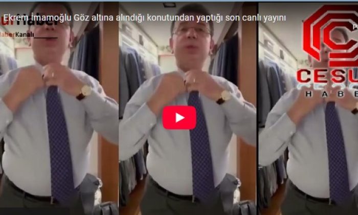 Ekrem İmamoğlu Göz altına alındığı konutundan yaptığı son canlı yayını